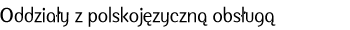 Oddziały z polskojęzyczną obsługą