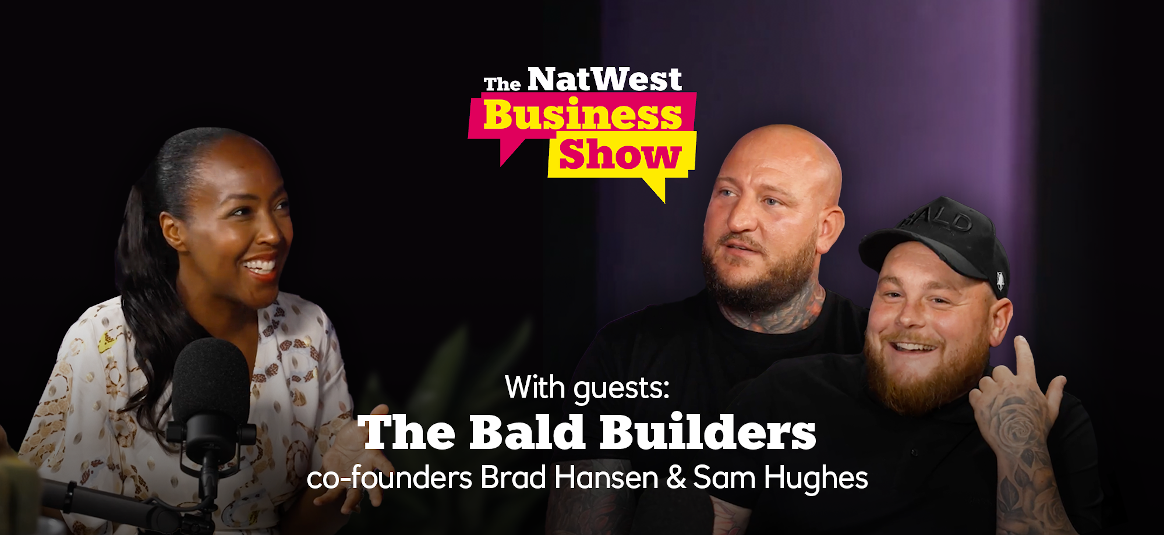 The NatWest Business Show – The Bald Builders