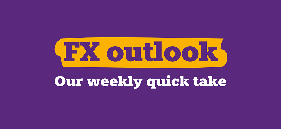 FX outlook: Our weekly quick take