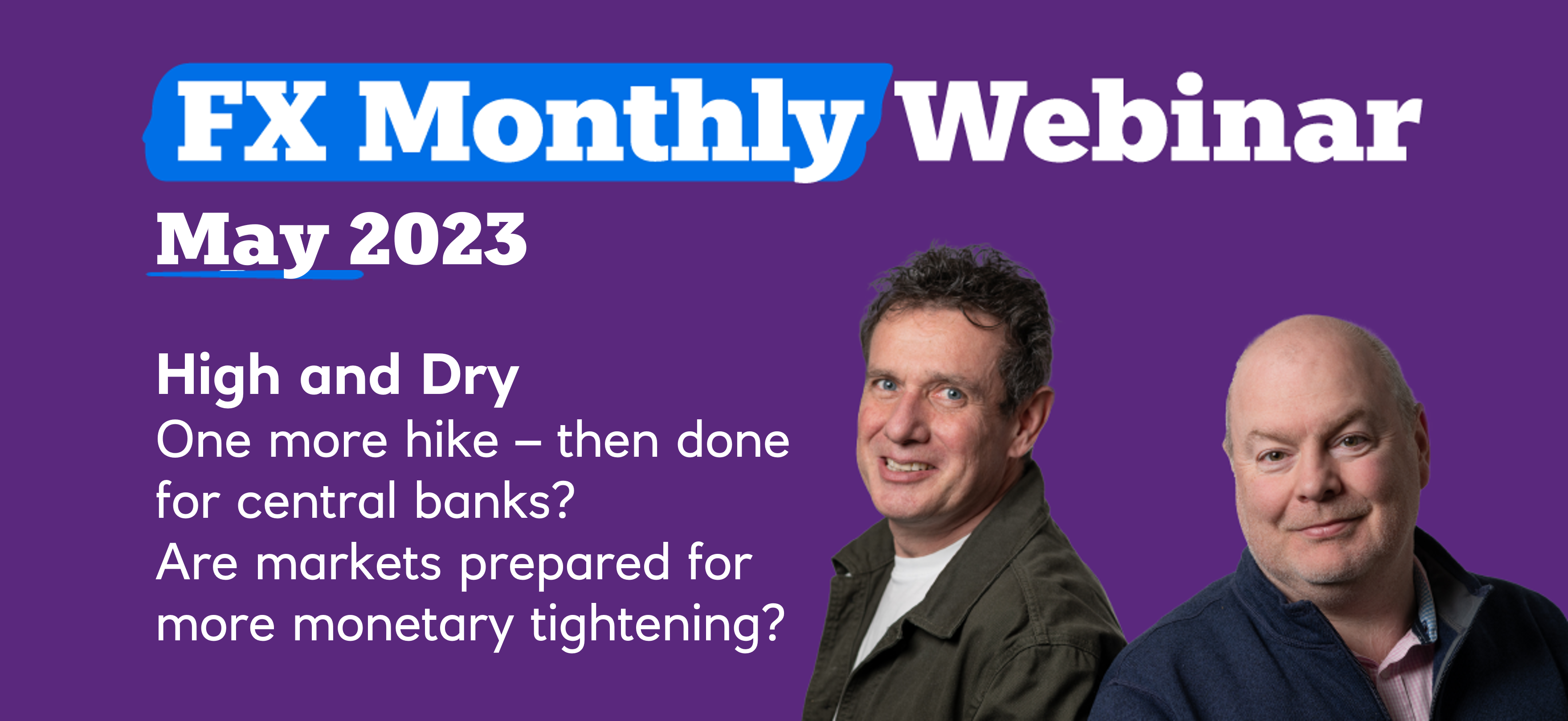 FX Monthly: May Webinar