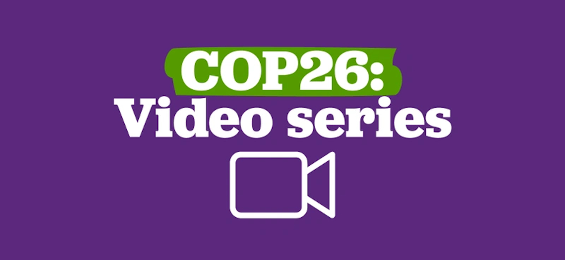 COP26: Video series banner