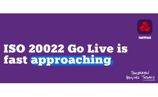 ISO 20022 Go Live is fast approaching.