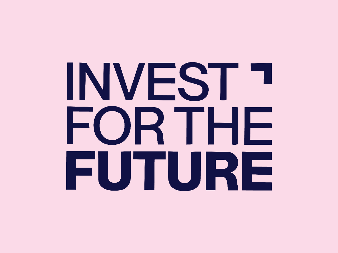 Invest for the future